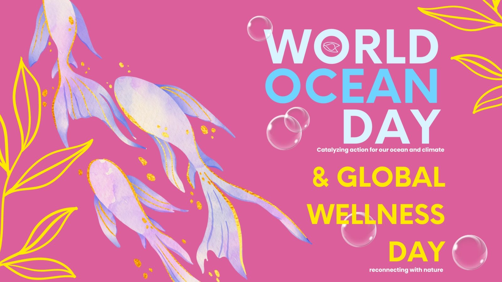 World Ocean Day and Global Wellness Day 2024